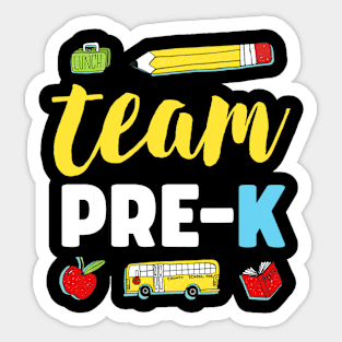 Team Pre-K Teacher Shirt First Day Preschool Back to School Sticker